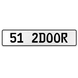 51 2DOOR  - White Aluminum Street Sign Mancave Euro Plate Name Door Sign Wall