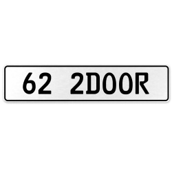 62 2DOOR  - White Aluminum Street Sign Mancave Euro Plate Name Door Sign Wall