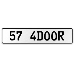 57 4DOOR  - White Aluminum Street Sign Mancave Euro Plate Name Door Sign Wall