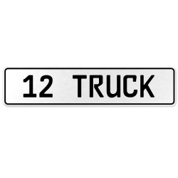12 TRUCK  - White Aluminum Street Sign Mancave Euro Plate Name Door Sign Wall