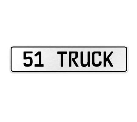 51 TRUCK  - White Aluminum Street Sign Mancave Euro Plate Name Door Sign Wall