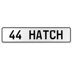 44 HATCH  - White Aluminum Street Sign Mancave Euro Plate Name Door Sign Wall