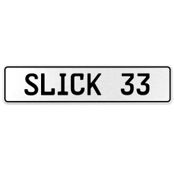 SLICK 33  - White Aluminum Street Sign Mancave Euro Plate Name Door Sign Wall