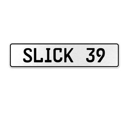 SLICK 39  - White Aluminum Street Sign Mancave Euro Plate Name Door Sign Wall