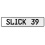 SLICK 39  - White Aluminum Street Sign Mancave Euro Plate Name Door Sign Wall