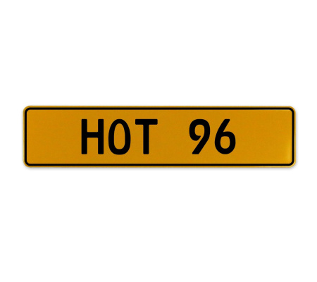HOT 96  - Yellow Aluminum Street Sign Mancave Euro Plate Name Door Sign Wall