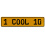 1 COOL 10  - Yellow Aluminum Street Sign Mancave Euro Plate Name Door Sign Wall
