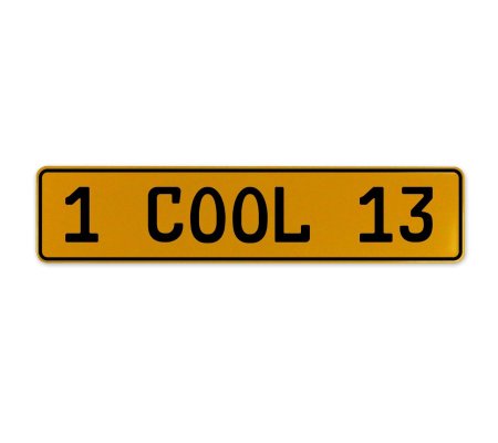 1 COOL 13  - Yellow Aluminum Street Sign Mancave Euro Plate Name Door Sign Wall