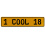 1 COOL 18  - Yellow Aluminum Street Sign Mancave Euro Plate Name Door Sign Wall