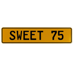 SWEET 75  - Yellow Aluminum Street Sign Mancave Euro Plate Name Door Sign Wall