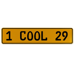1 COOL 29  - Yellow Aluminum Street Sign Mancave Euro Plate Name Door Sign Wall