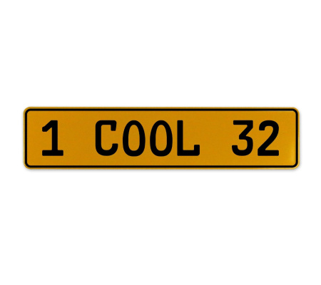 1 COOL 32  - Yellow Aluminum Street Sign Mancave Euro Plate Name Door Sign Wall
