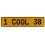 1 COOL 38  - Yellow Aluminum Street Sign Mancave Euro Plate Name Door Sign Wall