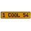1 COOL 54  - Yellow Aluminum Street Sign Mancave Euro Plate Name Door Sign Wall