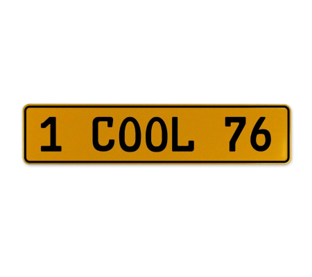 1 COOL 76  - Yellow Aluminum Street Sign Mancave Euro Plate Name Door Sign Wall