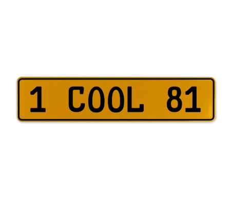 1 COOL 81  - Yellow Aluminum Street Sign Mancave Euro Plate Name Door Sign Wall