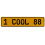 1 COOL 88  - Yellow Aluminum Street Sign Mancave Euro Plate Name Door Sign Wall