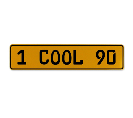 1 COOL 90  - Yellow Aluminum Street Sign Mancave Euro Plate Name Door Sign Wall