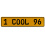 1 COOL 96  - Yellow Aluminum Street Sign Mancave Euro Plate Name Door Sign Wall