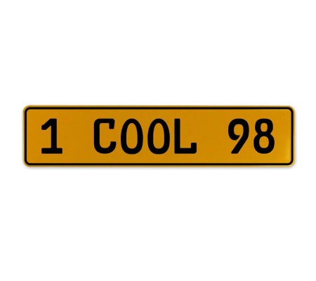1 COOL 98  - Yellow Aluminum Street Sign Mancave Euro Plate Name Door Sign Wall