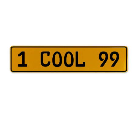 1 COOL 99  - Yellow Aluminum Street Sign Mancave Euro Plate Name Door Sign Wall