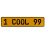 1 COOL 99  - Yellow Aluminum Street Sign Mancave Euro Plate Name Door Sign Wall