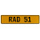 RAD 51  - Yellow Aluminum Street Sign Mancave Euro Plate Name Door Sign Wall