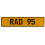 RAD 95  - Yellow Aluminum Street Sign Mancave Euro Plate Name Door Sign Wall