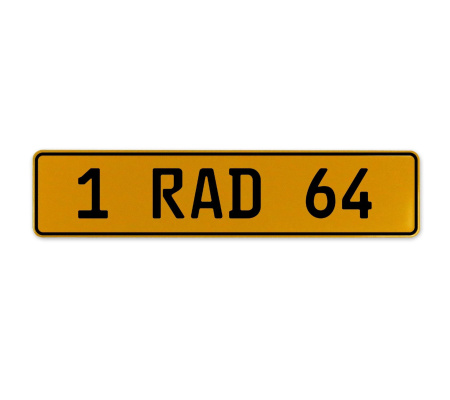1 RAD 64  - Yellow Aluminum Street Sign Mancave Euro Plate Name Door Sign Wall