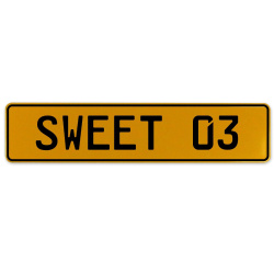 SWEET 03  - Yellow Aluminum Street Sign Mancave Euro Plate Name Door Sign Wall