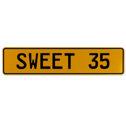 SWEET 35  - Yellow Aluminum Street Sign Mancave Euro Plate Name Door Sign Wall