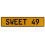 SWEET 49  - Yellow Aluminum Street Sign Mancave Euro Plate Name Door Sign Wall