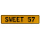 SWEET 57  - Yellow Aluminum Street Sign Mancave Euro Plate Name Door Sign Wall
