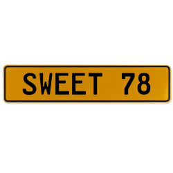 SWEET 78  - Yellow Aluminum Street Sign Mancave Euro Plate Name Door Sign Wall