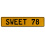 SWEET 78  - Yellow Aluminum Street Sign Mancave Euro Plate Name Door Sign Wall