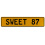 SWEET 87  - Yellow Aluminum Street Sign Mancave Euro Plate Name Door Sign Wall