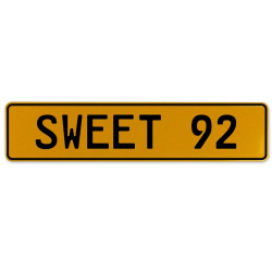SWEET 92  - Yellow Aluminum Street Sign Mancave Euro Plate Name Door Sign Wall