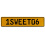 1SWEET06  - Yellow Aluminum Street Sign Mancave Euro Plate Name Door Sign Wall