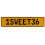 1SWEET36  - Yellow Aluminum Street Sign Mancave Euro Plate Name Door Sign Wall