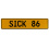 SICK 86  - Yellow Aluminum Street Sign Mancave Euro Plate Name Door Sign Wall