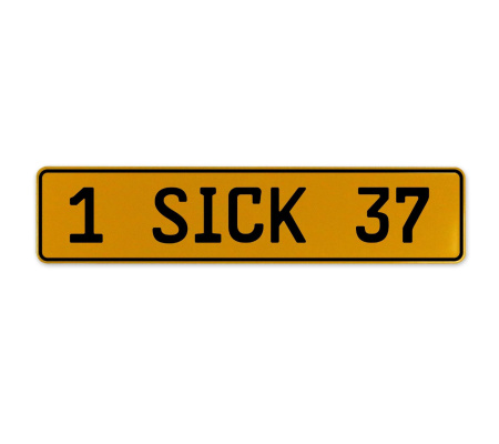 1 SICK 37  - Yellow Aluminum Street Sign Mancave Euro Plate Name Door Sign Wall