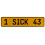 1 SICK 43  - Yellow Aluminum Street Sign Mancave Euro Plate Name Door Sign Wall