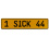 1 SICK 44  - Yellow Aluminum Street Sign Mancave Euro Plate Name Door Sign Wall