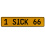 1 SICK 66  - Yellow Aluminum Street Sign Mancave Euro Plate Name Door Sign Wall