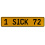1 SICK 72  - Yellow Aluminum Street Sign Mancave Euro Plate Name Door Sign Wall