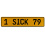 1 SICK 79  - Yellow Aluminum Street Sign Mancave Euro Plate Name Door Sign Wall