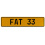 FAT 33  - Yellow Aluminum Street Sign Mancave Euro Plate Name Door Sign Wall
