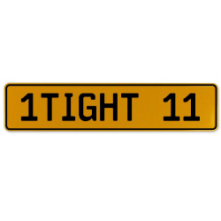 1TIGHT 11  - Yellow Aluminum Street Sign Mancave Euro Plate Name Door Sign Wall