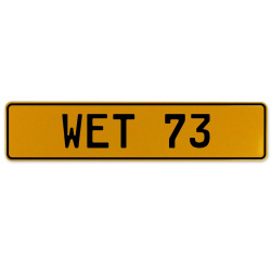 WET 73  - Yellow Aluminum Street Sign Mancave Euro Plate Name Door Sign Wall
