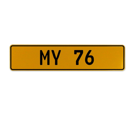 MY 76  - Yellow Aluminum Street Sign Mancave Euro Plate Name Door Sign Wall Art